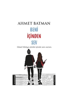 Beni Içinden Sev / Ahmet Batman Beni Içinden Sev / Ahmet Batman