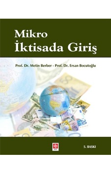 Mikro İktisada Giriş - Metin Berber - Ekin Basım Yayın