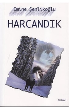 Harcandık - Emine Şenlikoğlu N11.38034