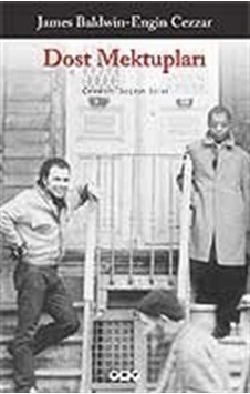 Dost Mektupları - James Baldwin - Engin Cezzar - Yapı Kredi Yayınları Dost Mektupları - James Baldwin - Engin Cezzar - Yapı Kredi Yayınları