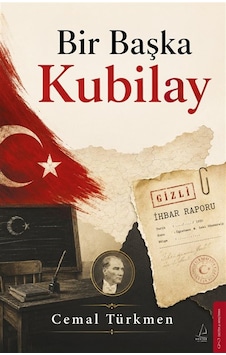 Bir Başka Kubilay / Cemal Türkmen Bir Başka Kubilay / Cemal Türkmen