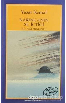 Bir Ada Hikayesi 2 - Karıncanın Su İçtiği - Yaşar Kemal - Yapı Kredi Yayınları Bir Ada Hikayesi 2 - Karıncanın Su İçtiği - Yaşar Kemal - Yapı Kredi Yayınları