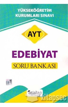 Ayt Edebiyat Soru Bankası - Asistan Yayınları Ayt Edebiyat Soru Bankası - Asistan Yayınları