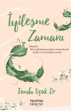 İyileşme Zamanı - Funda Uçuk Er - Hayykitap İyileşme Zamanı - Funda Uçuk Er - Hayykitap