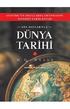 Ana Hatlarıyla Dünya Tarihi 3 / Herbert George Wells Ana Hatlarıyla Dünya Tarihi 3 / Herbert George Wells