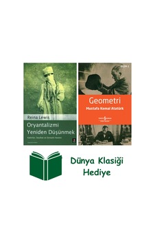 Oryantalizmi Yeniden Düşünmek + Geometri + Dünya Klasiği Hediye