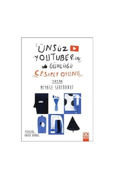 Ünsüz Youtuber'ın Günlüğü - Cesaret Oyunu - Miyase Sertbarut - Altın Kitaplar Ünsüz Youtuber'ın Günlüğü - Cesaret Oyunu - Miyase Sertbarut - Altın Kitaplar
