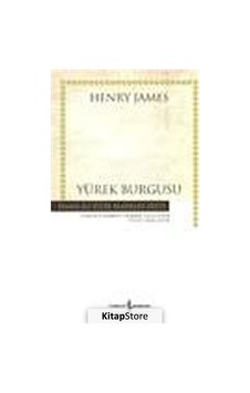 Kitapstore Yürek Burgusu (Ciltsiz) / Henry James Kitapstore Yürek Burgusu (Ciltsiz) / Henry James