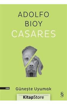Kitapstore Güneşte Uyumak / Adolfo Bioy Casares Kitapstore Güneşte Uyumak / Adolfo Bioy Casares