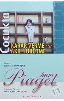 Çocukta Karar Verme Ve Akıl Yürütme - Palme Çocukta Karar Verme Ve Akıl Yürütme - Palme