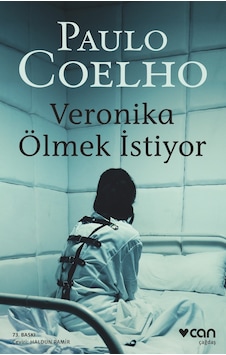 Veronika Ölmek İstiyor - Paulo Coelho - Can Yayınları Veronika Ölmek İstiyor - Paulo Coelho - Can Yayınları