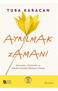 Ayrılmak Zamanı & "sevmenin, Yitirmenin Ve Kendini Bulmanın İz... Ayrılmak Zamanı & "sevmenin, Yitirmenin Ve Kendini Bulmanın İz...