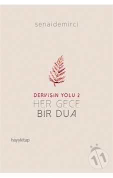 Dervişin Yolu 2 ; Her Gece Bir Dua Dervişin Yolu 2 ; Her Gece Bir Dua