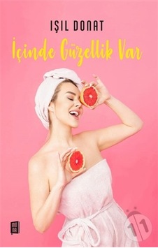 İçinde Güzellik Var - Işıl Donat - Mona İçinde Güzellik Var - Işıl Donat - Mona