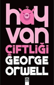 Hayvan Çiftliği - George Orwell - Altın Kitaplar Hayvan Çiftliği - George Orwell - Altın Kitaplar