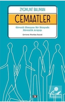Cemaatler / Zygmunt Bauman 9786050205473 Cemaatler / Zygmunt Bauman 9786050205473