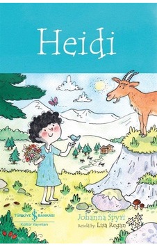 Heidi - İngilizce Kitap - Johanna Spyri - İş Bankası Kültür Yayınları Heidi - İngilizce Kitap - Johanna Spyri - İş Bankası Kültür Yayınları