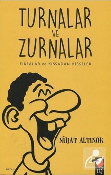 Turnalar ve Zurnalar - Nihat Altınok