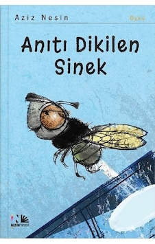 Anıtı Dikilen Sinek Anıtı Dikilen Sinek