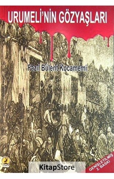 Urumeli'Nin Gözyaşları / Fazıl Bülent Kocamemi