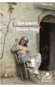 İçine Çekenler - Demokan Atasoy - Oğlak Yayıncılık İçine Çekenler - Demokan Atasoy - Oğlak Yayıncılık
