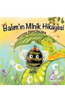 Balım'ın Minik Hikayesi / Ayşenur Elhan Yıldırım