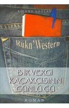 Bir Vergi Kaçakçısının Günlüğü - Bülent Soylan 1.baskı