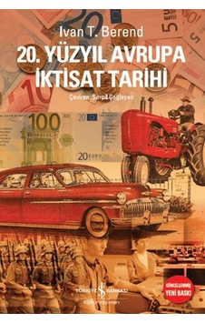 20. Yüzyıl Avrupa İktisat Tarihi 20. Yüzyıl Avrupa İktisat Tarihi