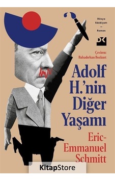 Adolf H.'Nin Diğer Yaşamı / Eric Emmanuel Schmitt