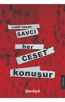 Savcı: Her Ceset Konuşur - Cahit Tosun - Banliyö Kitap Savcı: Her Ceset Konuşur - Cahit Tosun - Banliyö Kitap