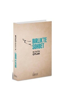 Birlik'te Sohbet - Mehmet Fatih Çıtlak - Risale Yayınları Birlik'te Sohbet - Mehmet Fatih Çıtlak - Risale Yayınları