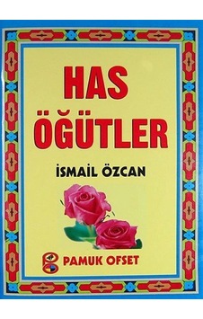 Has Öğütler (Kod:K532-P11) / İsmail Özcan
