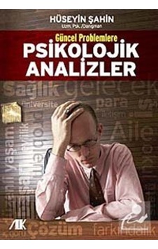 Güncel Problemlerle Psikolojik Analizler - Hüseyin Şahin - Akademik Kitaplar