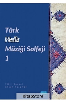 Türk Halk Müziği Solfeji - 1 - Erkan Yürümez - Nobel Akademik Yayıncılık