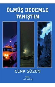 Ölmüş Dedemle Tanıştım / Cenk Sözen