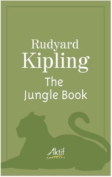 The Jungle Book - Rudyard Kipling - Aktif Yayınları The Jungle Book - Rudyard Kipling - Aktif Yayınları