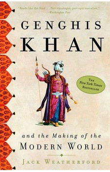 Genghis Khan And The Making Of The Modern World Genghis Khan And The Making Of The Modern World