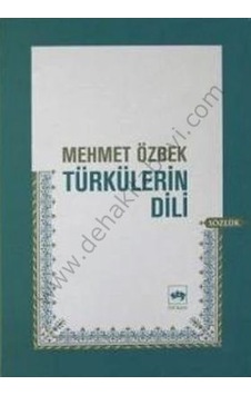 Türklerin Dili - Mehmet Özbek - Ötüken Neşriyat Türklerin Dili - Mehmet Özbek - Ötüken Neşriyat
