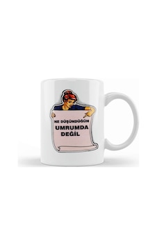 Ne Düşündüğün Umrumda Değil Kupa Bardak Porselen Karışık Ne Düşündüğün Umrumda Değil Kupa Bardak Porselen Karışık