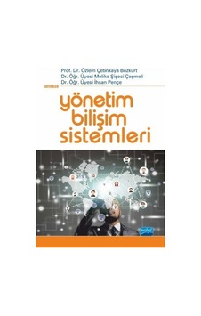 Yönetim Bilişim Sistemleri- Nobel Akademik Yayıncılık Yönetim Bilişim Sistemleri- Nobel Akademik Yayıncılık