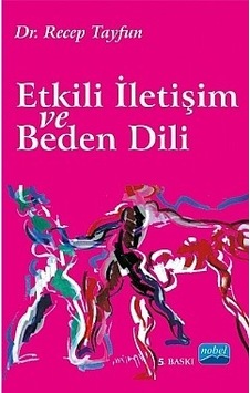 Etkili İletişim ve Beden Dili - Recep Tayfun - Nobel Akademik Yayıncılık