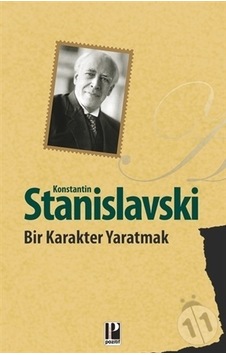 Bir Karakter Yaratmak - Konstantin Stanislavski - Pozitif Yayıncılık Bir Karakter Yaratmak - Konstantin Stanislavski - Pozitif Yayıncılık