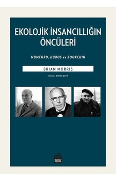 Ekolojik İnsancıllığın Öncüleri  - Brian Morris  - Sümer Yayıncılık
