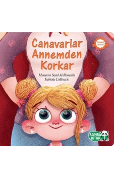 Canavarlar Annemden Korkar - Muneera Saad Al-Romaihi - Bambu Kitap Canavarlar Annemden Korkar - Muneera Saad Al-Romaihi - Bambu Kitap