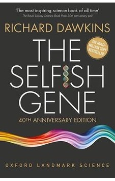 The Selfish Gene: 40th Anniversary edition - Richard Dawkins - OUP The Selfish Gene: 40th Anniversary edition - Richard Dawkins - OUP