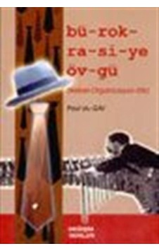 Bürokrasiye Övgü - Paul Du Gay - Değişim Yayınları Bürokrasiye Övgü - Paul Du Gay - Değişim Yayınları