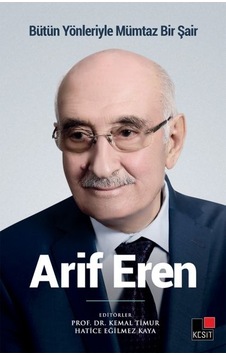 Bütün Yönleriyle Mümtaz Bir Şair Arif Eren