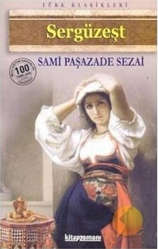 Sergüzeşt Sami Paşazade Sezai Sergüzeşt Sami Paşazade Sezai