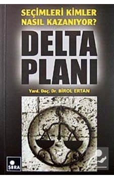 Delta Planı - Birol Ertan - Şira Yayınları Delta Planı - Birol Ertan - Şira Yayınları