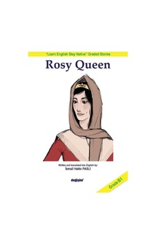 Rosy Queen - Grade B1 - İsmail Hakkı Paslı - Değişim Yayınları